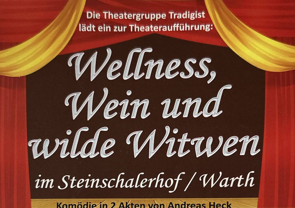 Theatergruppe Tradigist Wellness, Wein und wilde Witwen