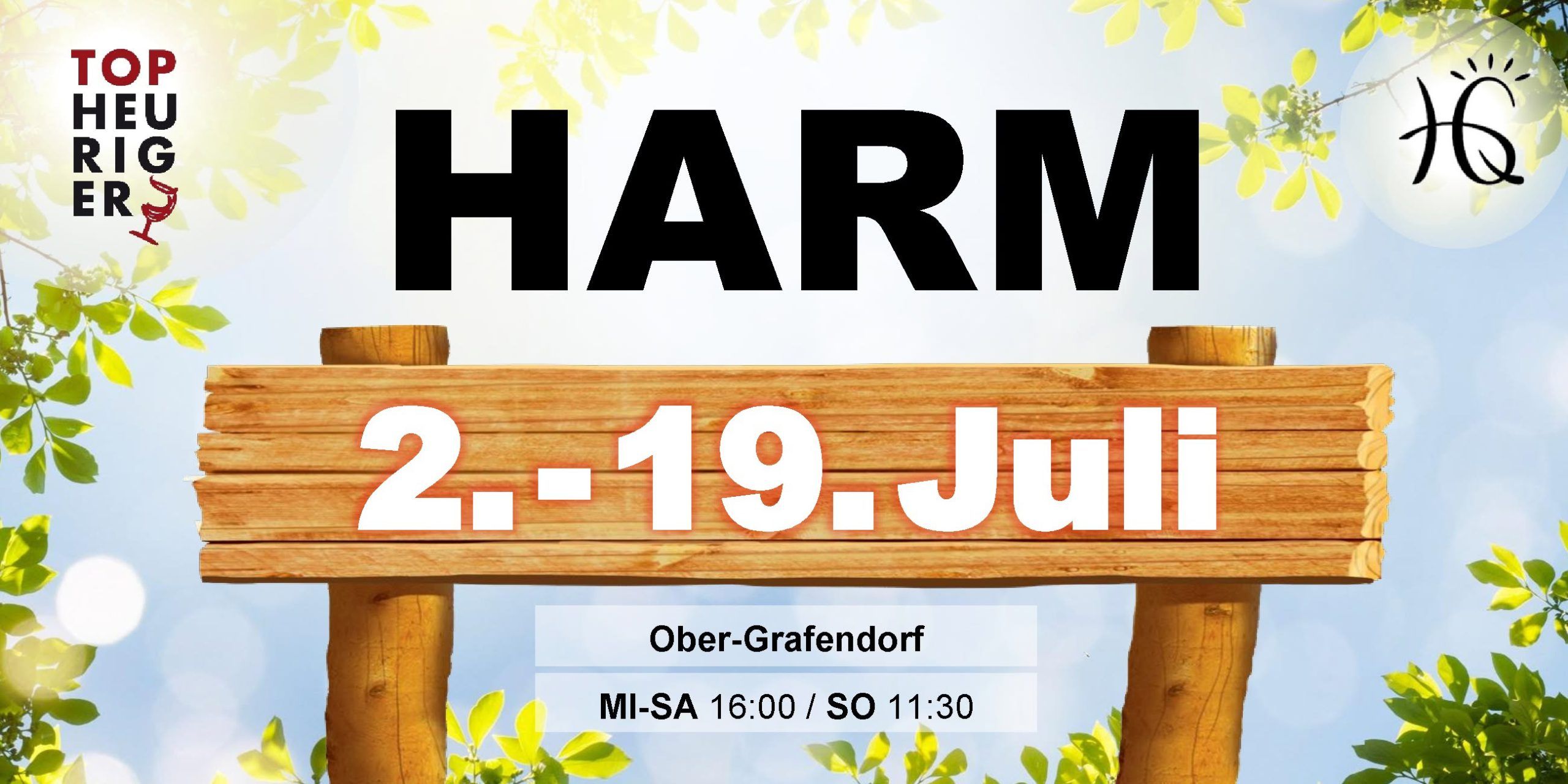Harm Heuriger 2. Juli bis 19. Juli 2026 geöffnet